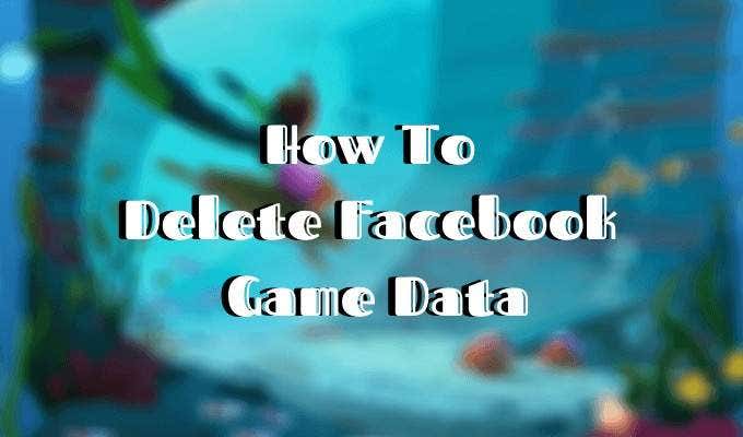 How To Delete Facebook Game Data image - Featured-Image-2