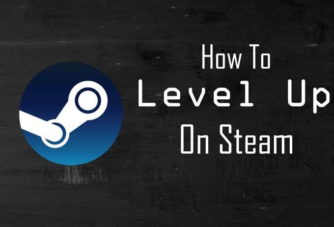 How To Level Up On Steam image - title-2