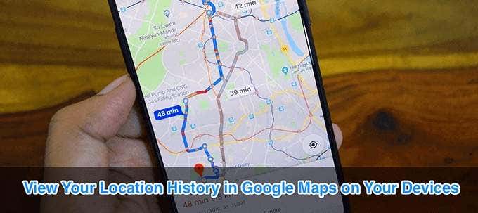 How to View Google Maps Location History image - view-google-maps-location-history-featured