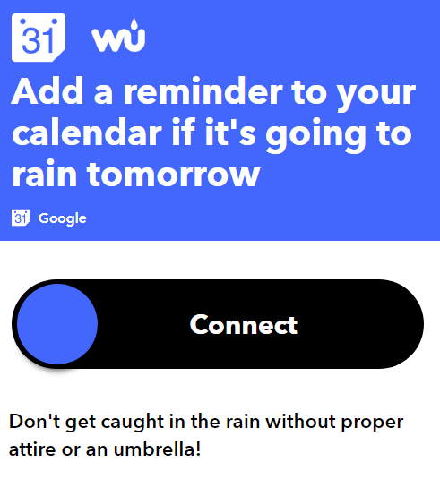 Connect Google Calendar to Weather Underground Using IFTTT image 2 - 17AddAReminder