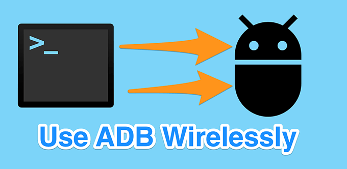 How To Use ADB Wirelessly On Your Android image - adb-wireless-featured