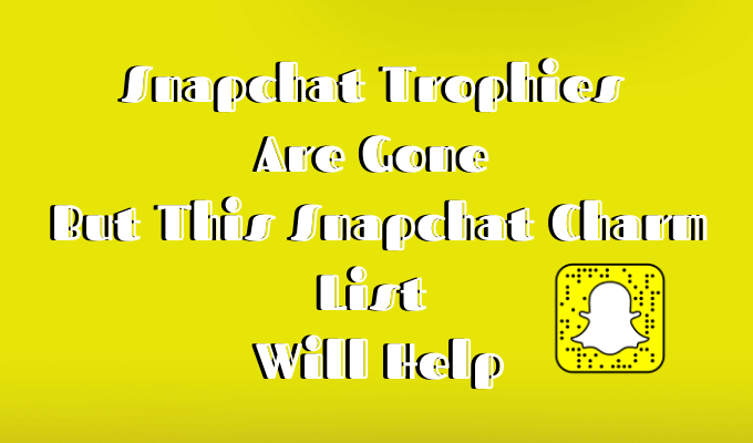 Snapchat Trophies Are Gone But This Snapchat Charm List Will Help image - Featured-Image-2