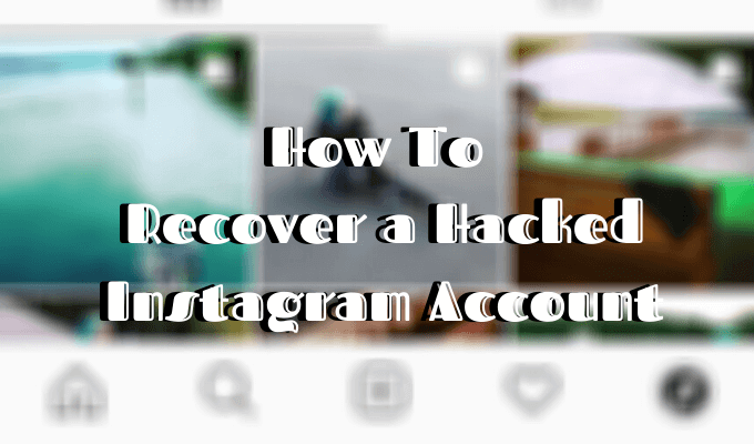 How To Recover a Hacked Instagram Account image - Featured-Image