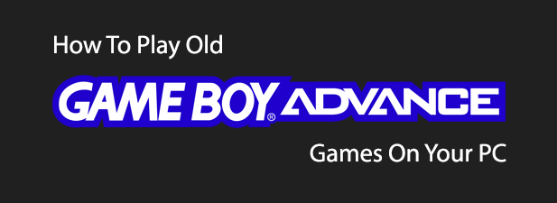 How To Play Old Game Boy Advance Games On Your PC image - Gameboy-emulation-featured