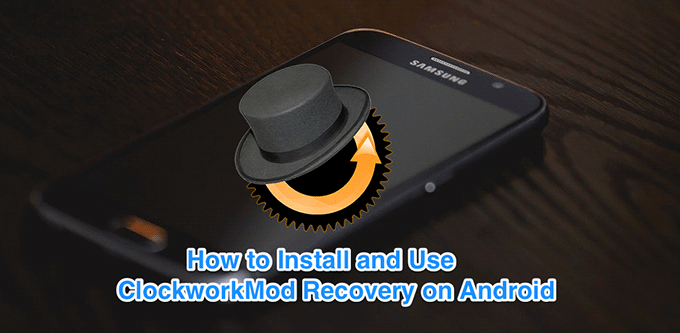 How To Use ClockworkMod Recovery On Android image - install-use-clockworkmod-recovery-featured