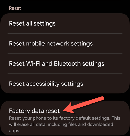 Tap the Factory data reset option to begin the reset process.